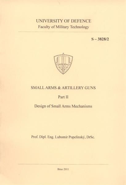 Small arms & artillery guns. Part II, Design of small arms mechanisms