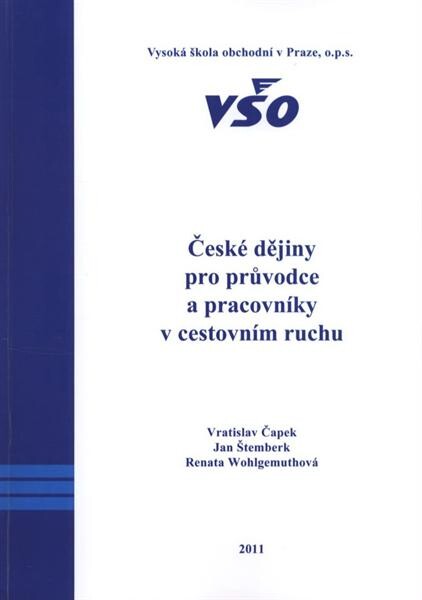 České dějiny pro průvodce a pracovníky v cestovním ruchu