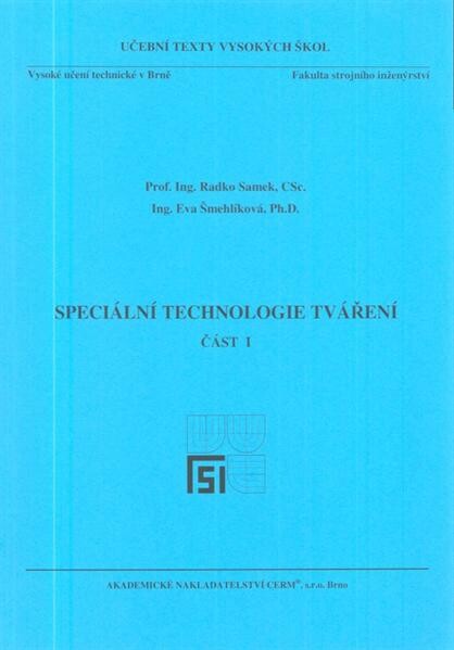 Speciální technologie tváření