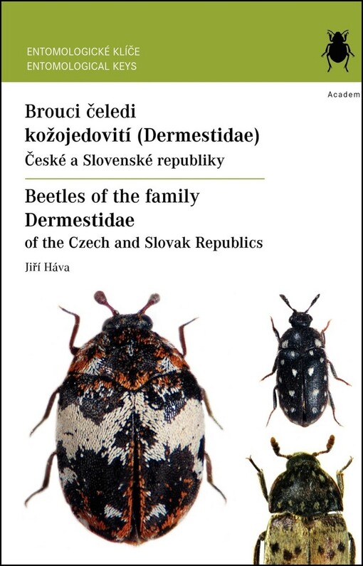 Brouci čeledi kožojedovití (Dermestidae) České a Slovenské republiky = Beetles of the family Dermestidae of the Czech and Slovak Republics