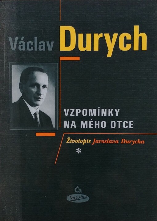Vzpomínky na mého otce : životopis Jaroslava Durycha