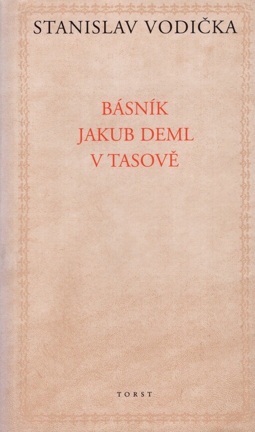 Básník Jakub Deml v Tasově