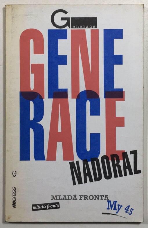 Generace nadoraz : [hlasy a ohlasy Generace 45