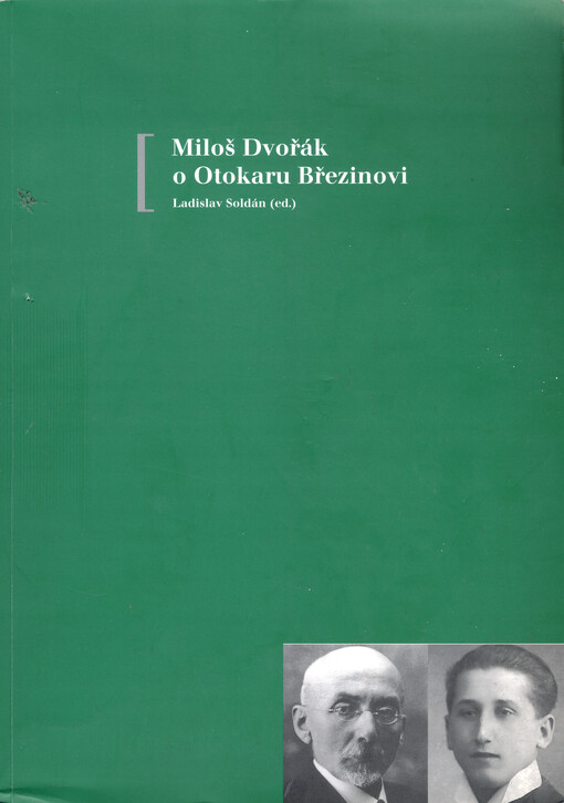 Miloš Dvořák o Otokaru Březinovi