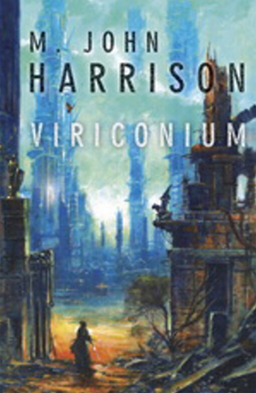Viriconium: Harrison M.John