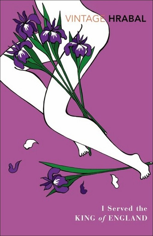 I SERVED THE KING OF ENGLAND - Bohumil Hrabal