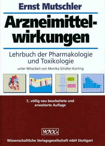 Arzneimittelwirkungen : Lehrbuch der Pharmakologie und Toxikologie : mit einführenden Kapiteln in die Anatomie, Physiologie und Pathophysiologie