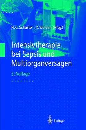 Intensivtherapie Bei Sepsis Und Multiorganversagen (German Edition)