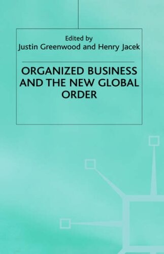 Organized Business and New Global Order (Advances in Political Science)