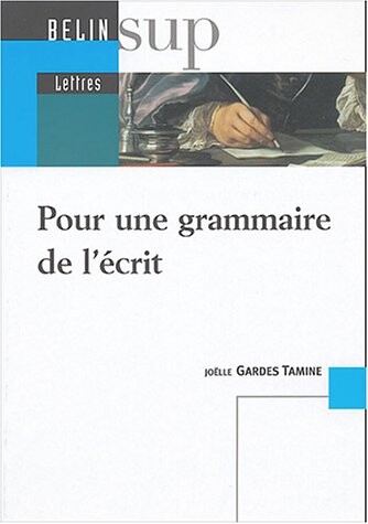 Pour une grammaire de l'Ã©crit (French Edition)