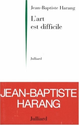 L'art est difficile (French Edition)