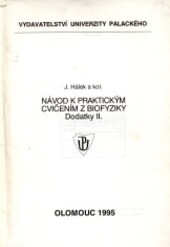 Návod k praktickým cvičením z biofyziky. Dodatky II