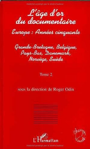 L'age d'or du documentaire : Europe : années cinquante