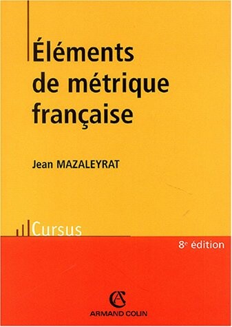 ElÃ©ments de mÃ©trique franÃ§aise (French Edition)