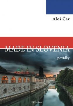 Made in Slovenia : povídky