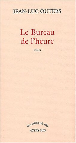 Le bureau de l'heure (French Edition)