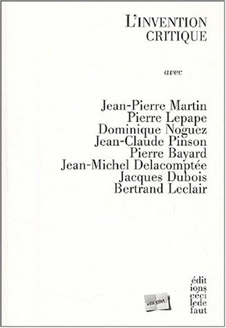 L'invention critique (French Edition)