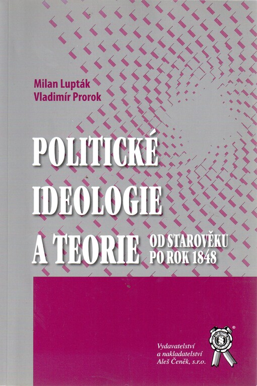 Politické ideologie a teorie : od starověku po rok 1848
