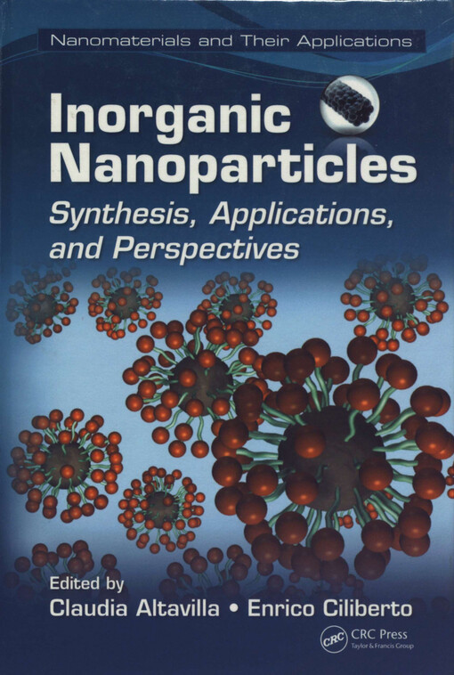 Inorganic Nanoparticles: Synthesis, Applications, and Perspectives (Nanomaterials and their Applications)