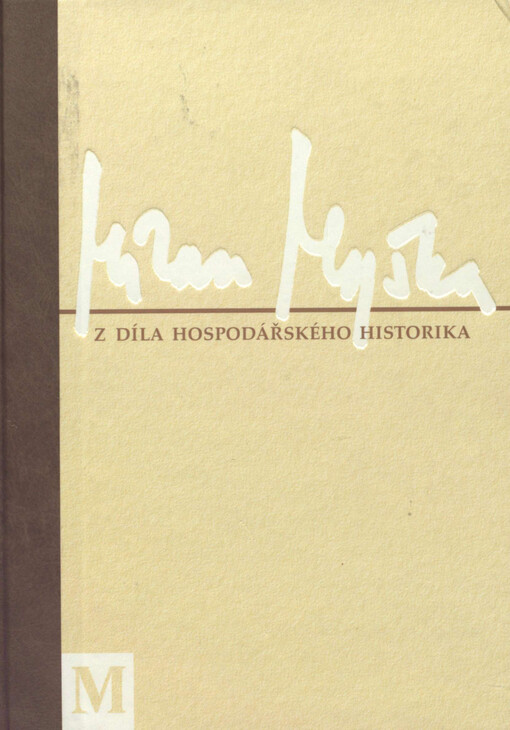 Milan Myška: z díla hospodářského historika
