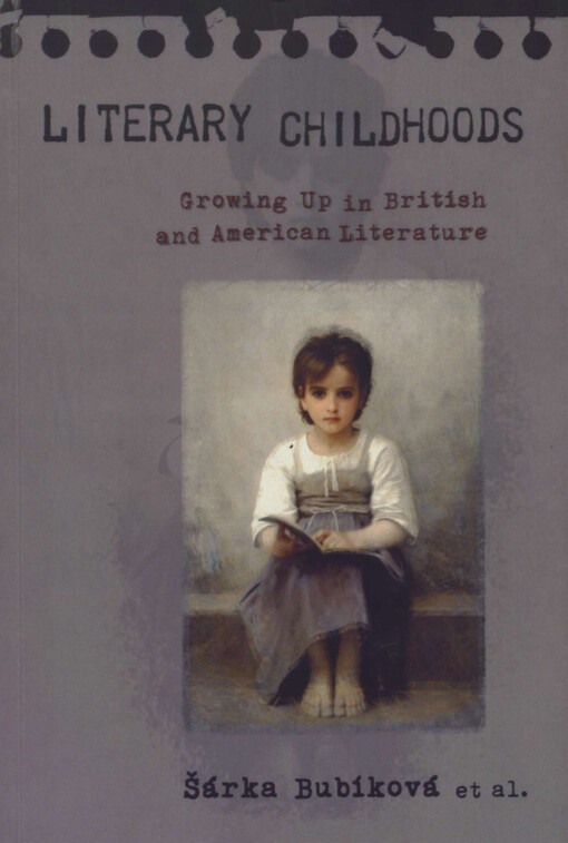 Literary childhoods : growing up in British and American literature