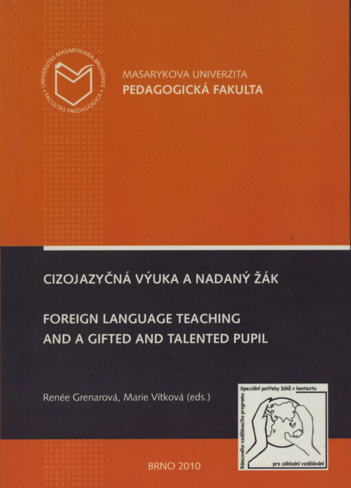 Cizojazyčná výuka a nadaný žák =: Foreign language teaching and a gifted and talented pupil