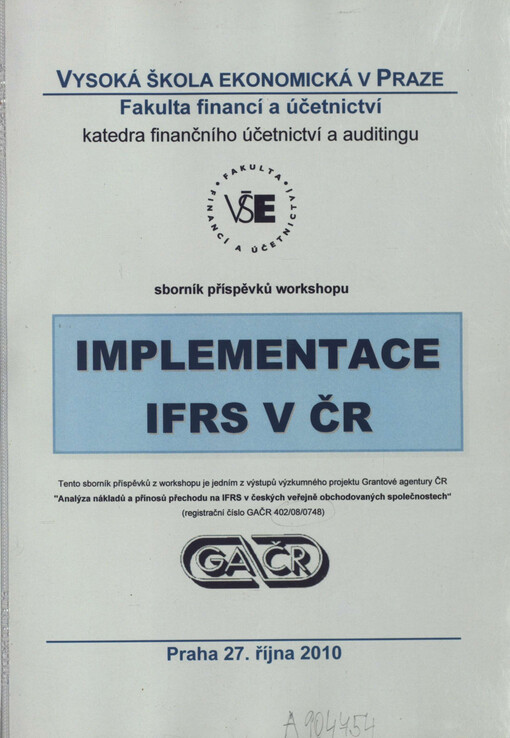 Implementace IFRS v ČR sborník příspěvků workshopu : Praha 27. října 2010