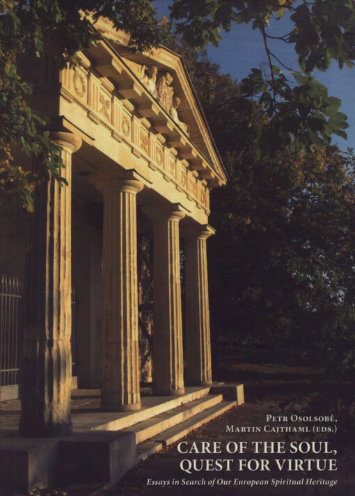 Care of the soul, quest for virtue: essays in search of our European Spiritual Heritage : international educational workshop