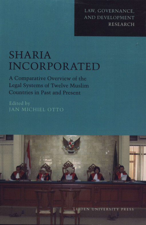 Sharia Incorporated: A Comparative Overview of the Legal Systems of Twelve Muslim Countries in Past and Present (Amsterdam University Press - Leiden University Press Academic)