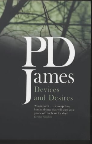Devices and Desires (Adam Dalgliesh Mystery Series #8)
