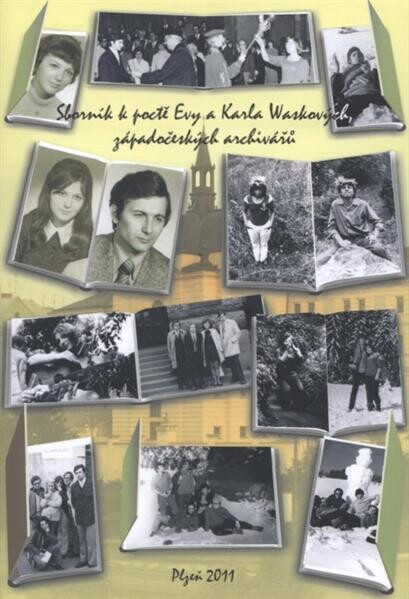 Sborník k poctě Evy a Karla Waskových, západočeských archivářů