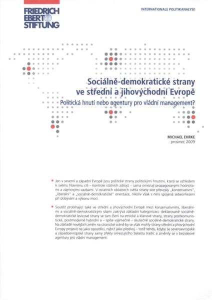 Sociálně-demokratické strany ve střední a jihovýchodní Evropě : politická hnutí nebo agentury pro vládní management?