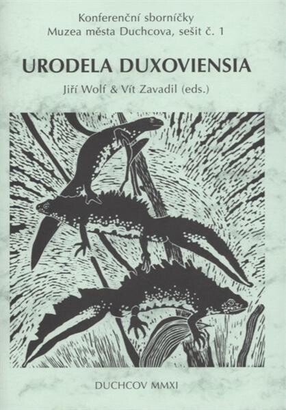Urodela Duxoviensia : sborník příspěvků z batrachologického semináře, konaného dne 4. září 2010 v Muzeu města Duchcova