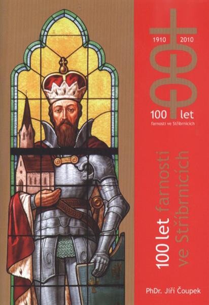 100 let farnosti ve Stříbrnicích