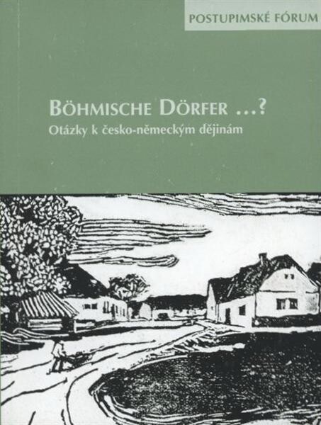 Böhmische Dörfer- ? : otázky k česko-německým dějinám : pódiová diskuse ve Staré radnici v Postupimi s Tomášem Kafkou, Hanou Klučarovou, Ferdinandem Seibtem, knížetem Karlem Schwarzenbergem a Christophem Stölzlem