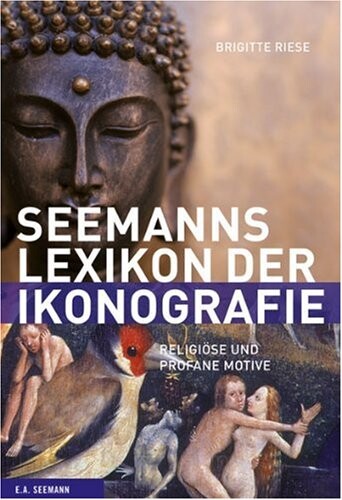 Seemanns Lexikon der Ikonografie : religiose und profane Bildmotive