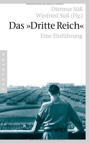 Das Â»Dritte ReichÂ«: Eine Einführung
