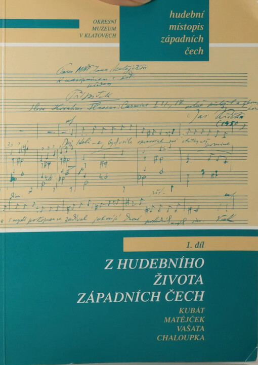 Z hudebního života západních Čech :Kubát, Matějček, Vašata, Chaloupka