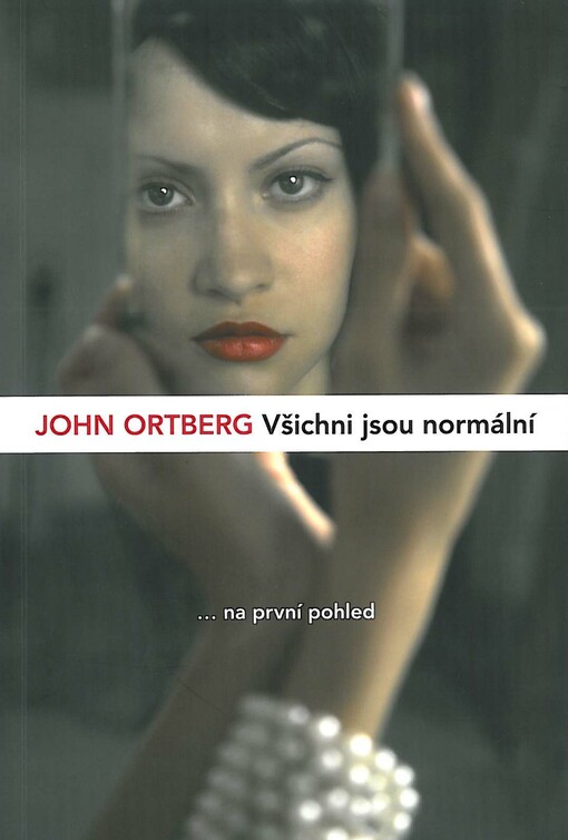 Všichni jsou normální --na první pohled