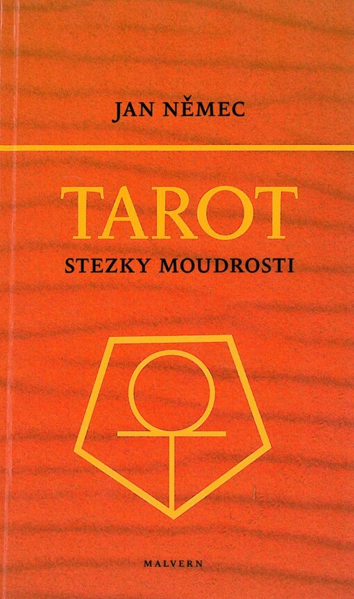 Tarot, aneb, Stezky moudrosti