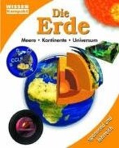 Die Erde - Wissen kompakt. Meere - Kontinente - Universum