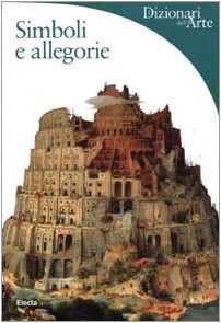 Simboli E Allegorie Dizionari dell'Arte