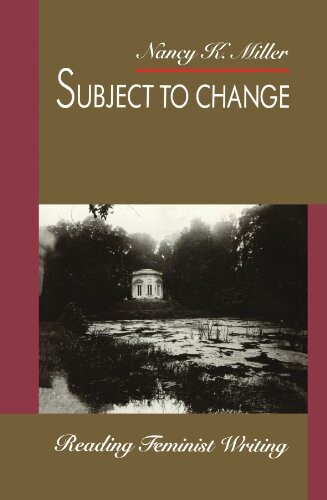Subject to Change: Reading Feminist Writing