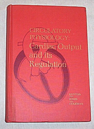 Cardiac Output and Its Regulation (Circulatory physiology)