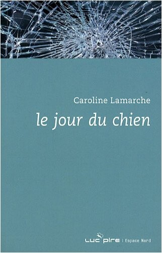 Le jour du chien (French Edition)