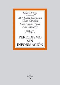 Periodismo sin informacion (DERECHO) (Spanish Edition)