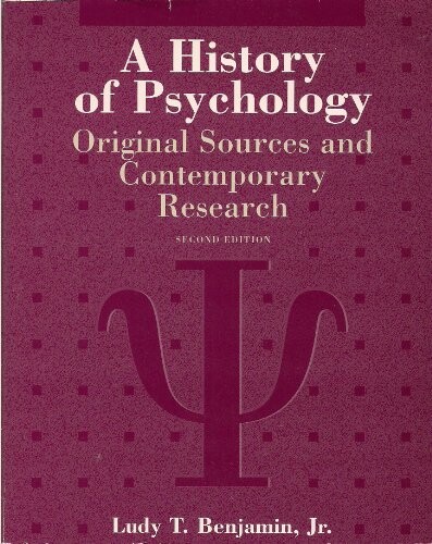 A History of Psychology: Original Sources and Contemporary Research
