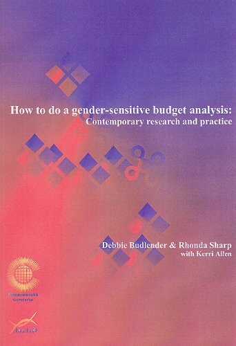 How to do a Gender-Sensitive Budget Analysis: Contemporary Research and Practice