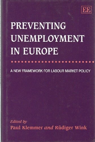 Preventing Unemployment in Europe: A New Framework for Labour Market