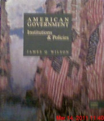 American government : institutions and policies